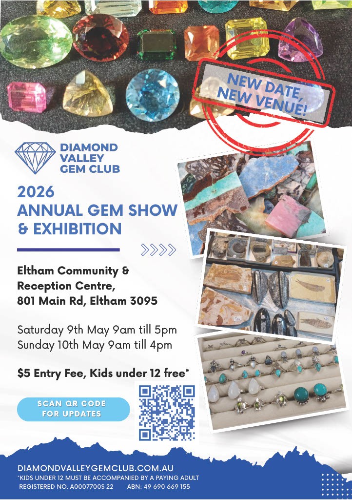 Flyer for Diamond Valley Gem Club Annual Gem Show. Picture of gemstones and facetted gems of various colours. Dates and times of this years show and map showing location.